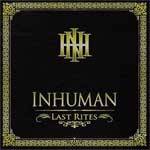 Inhuman (USA) : Last Rites
